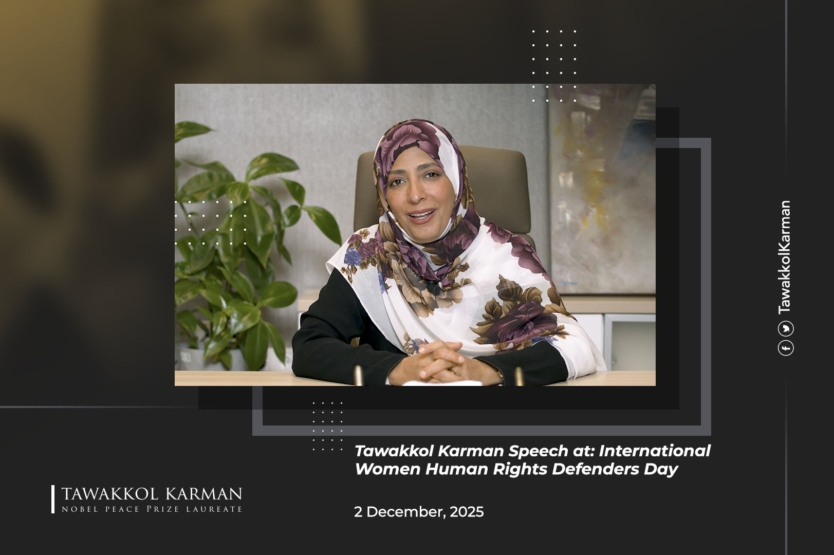 Tawakkol Karman Speech at: International Women Human Rights Defenders Day